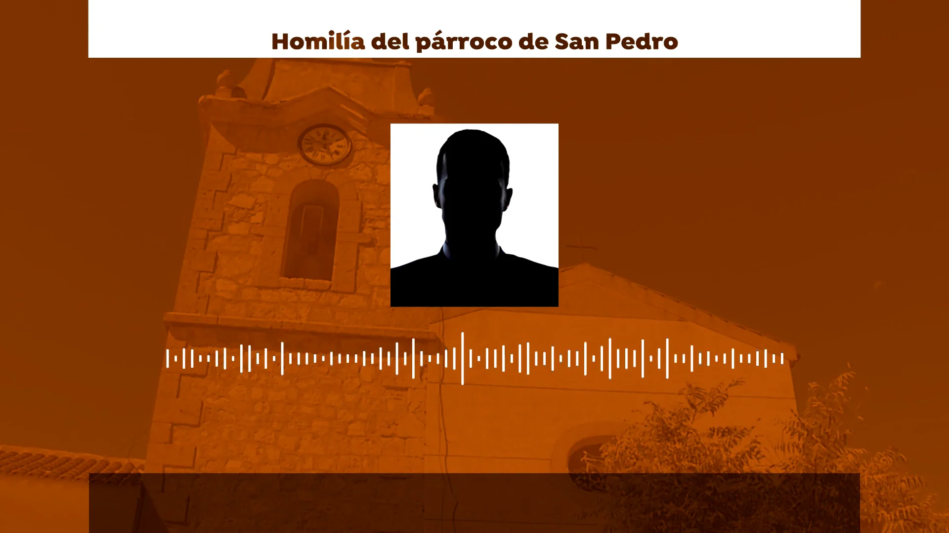 Palabras del p&aacute;rroco de San Pedro