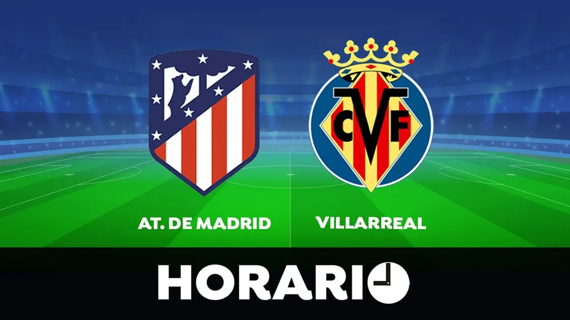 Atlético de Madrid - Villarreal: horario y dónde ver el partido de La Liga Atlético de Madrid - Villarreal: horario y dónde ver el partido de La Liga