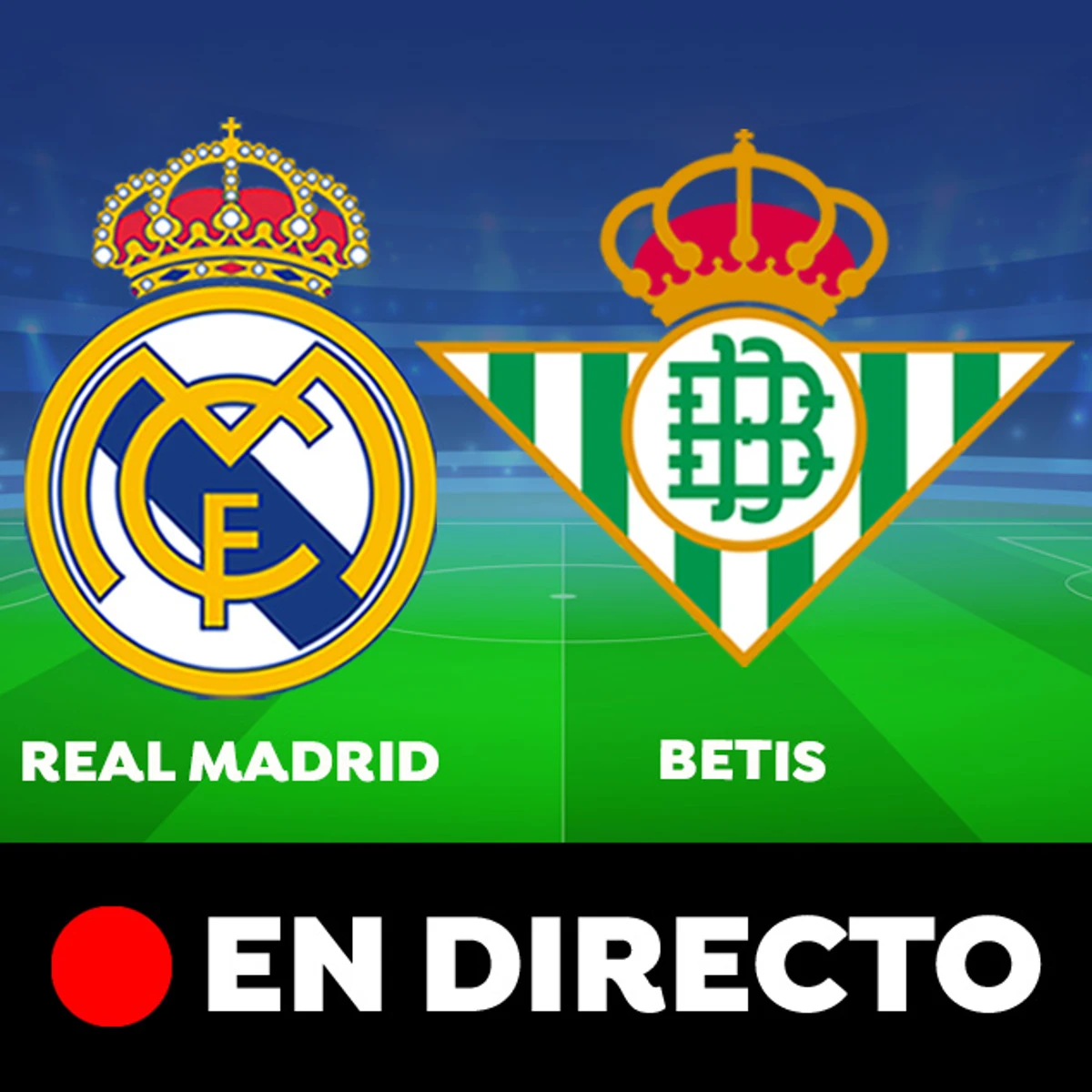 Real Madrid - Betis: resumen y goles de la Santander, en directo (2-1)