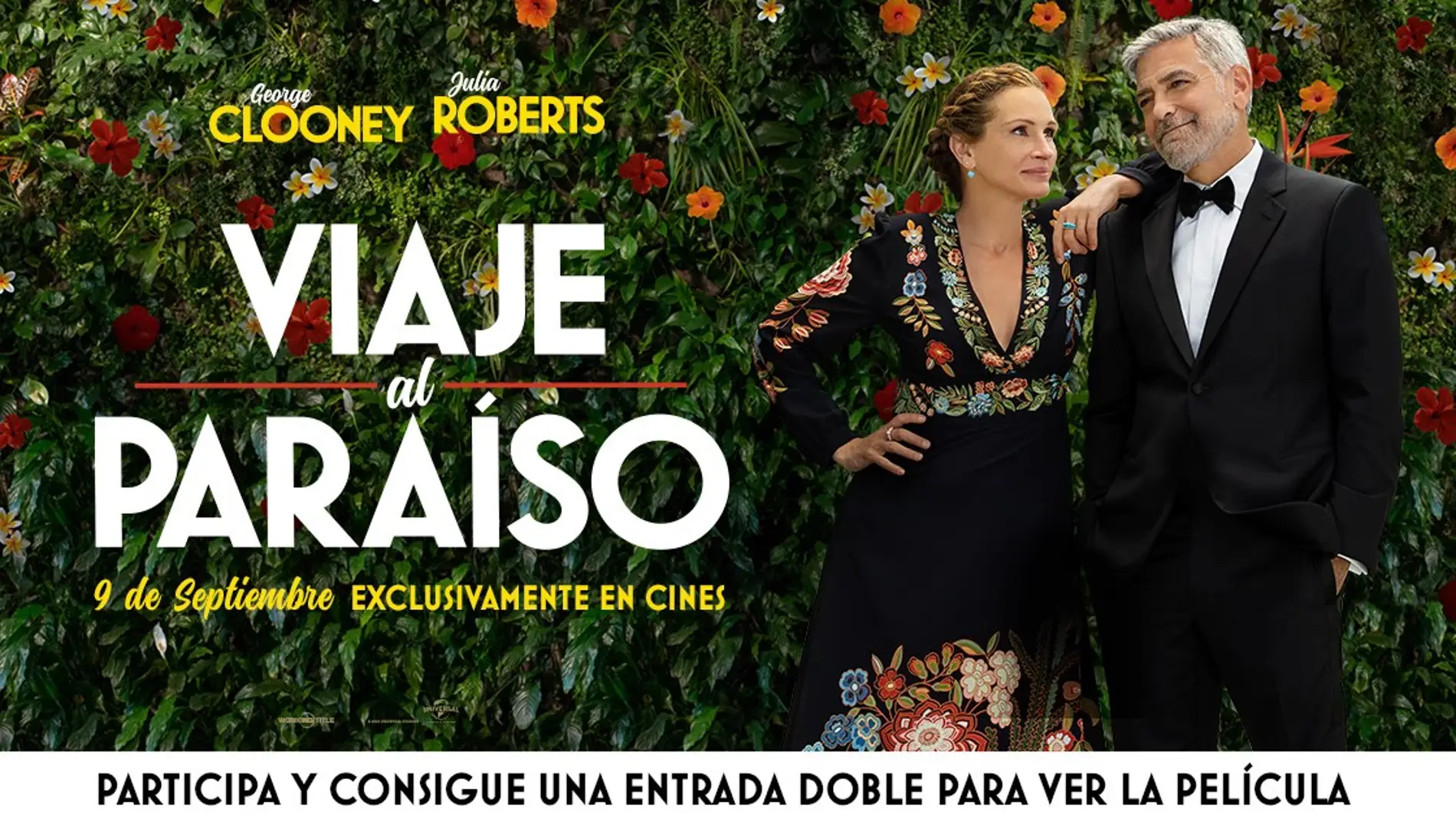 CONCURSO: Consigue una entrada doble para &#39;Viaje Al Paraíso&#39; con Julia Roberts y George Clooney 