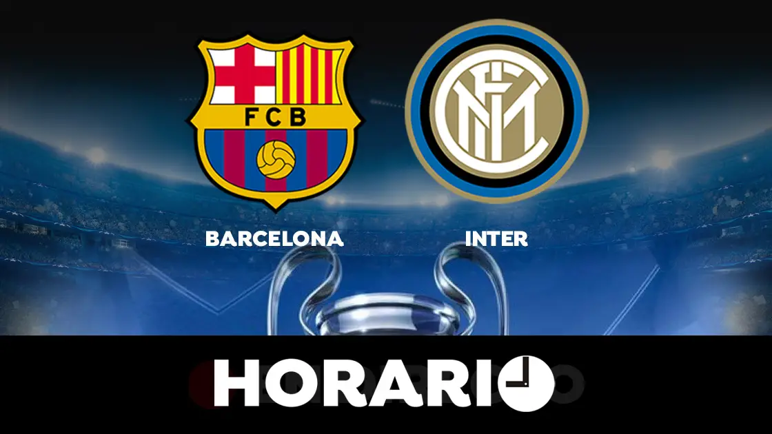 Barcelona - Inter de Milán: Horario y dónde ver el partido de la Champions League Barcelona - Inter de Milán: Horario y dónde ver el partido de la Champions League