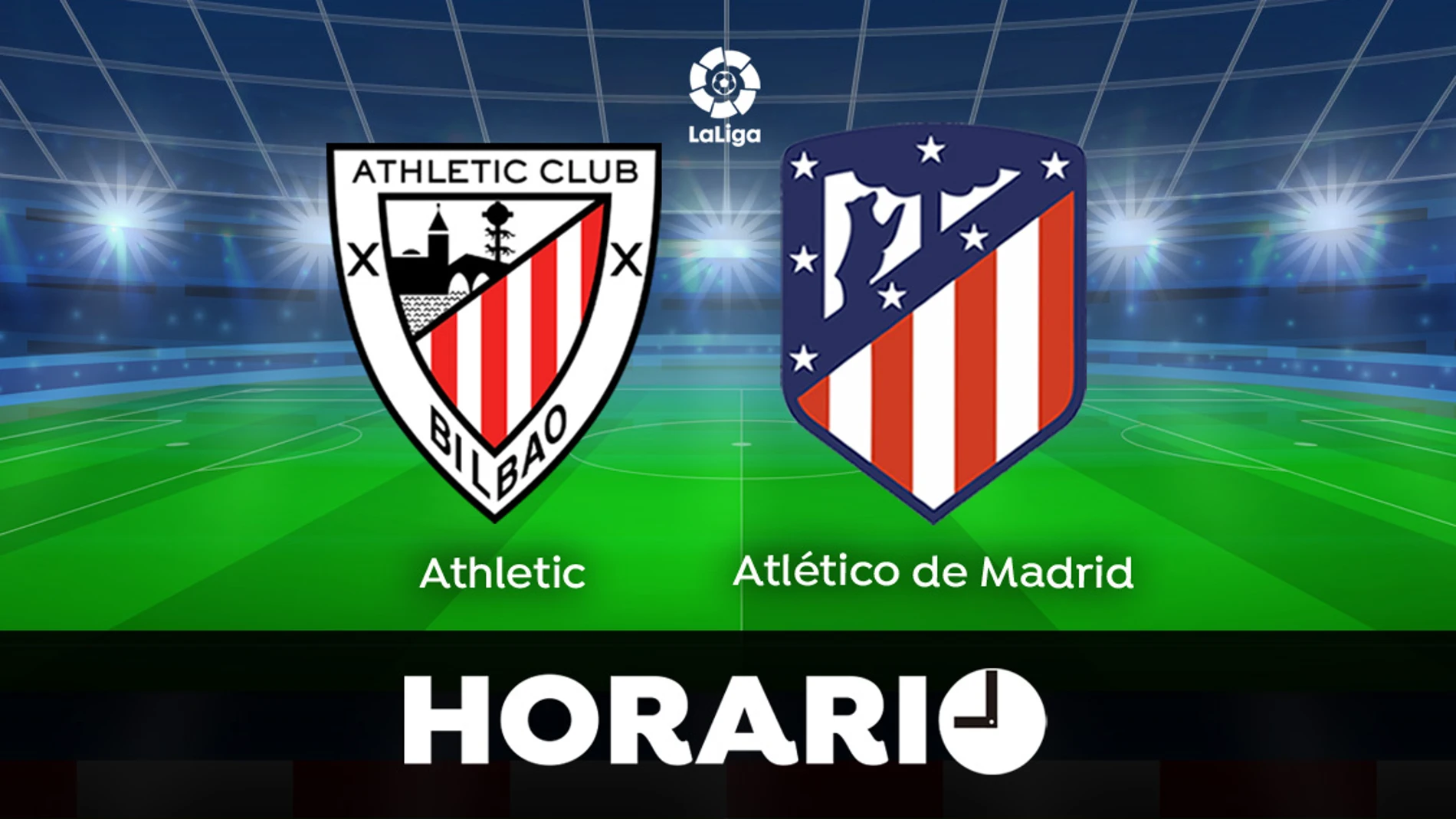 Athletic - Atlético de Madrid: Horario y dónde el partido Liga en directo
