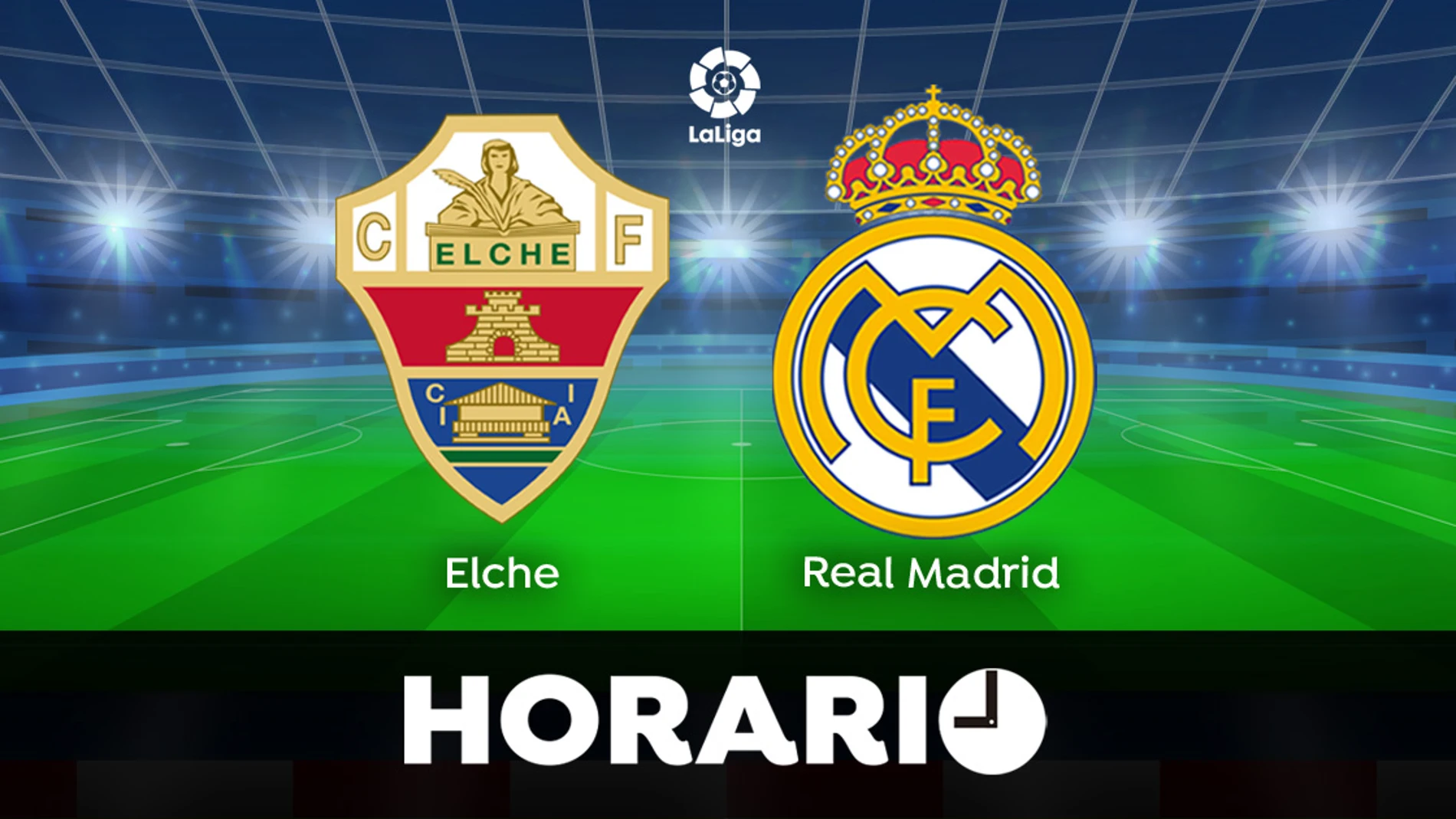 Elche - Real Madrid: Horario y ver el partido de Liga en directo