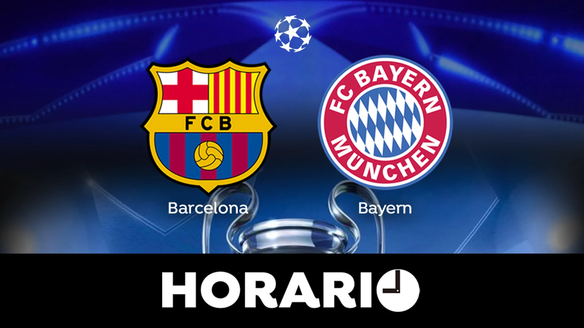 Barcelona - Bayern de Horario y ver partido de Champions League en directo