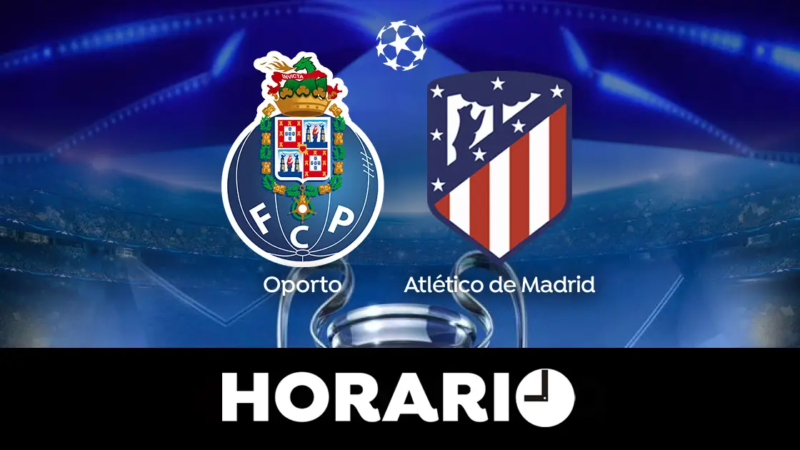 Oporto - Atlético de Madrid: Horario y dónde ver el partido de la Champions League, en directo Oporto - Atlético de Madrid: Horario y dónde ver el partido de la Champions League, en directo