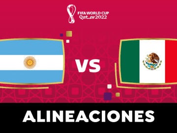 Alineación de Argentina contra México en el partido hoy del Grupo C del Mundial de Qatar 2022
