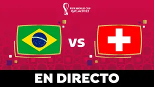 Brasil - Suiza: partido del Mundial de Qatar 2022, en directo