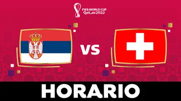 Serbia - Suiza: Horario, alineaciones y dónde ver el partido del Grupo G del Mundial de Qatar 2022 en directo