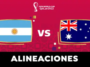 Alineación de Argentina ante Australia en los octavos de final del Mundial Alineación de Argentina ante Australia en los octavos de final del Mundial