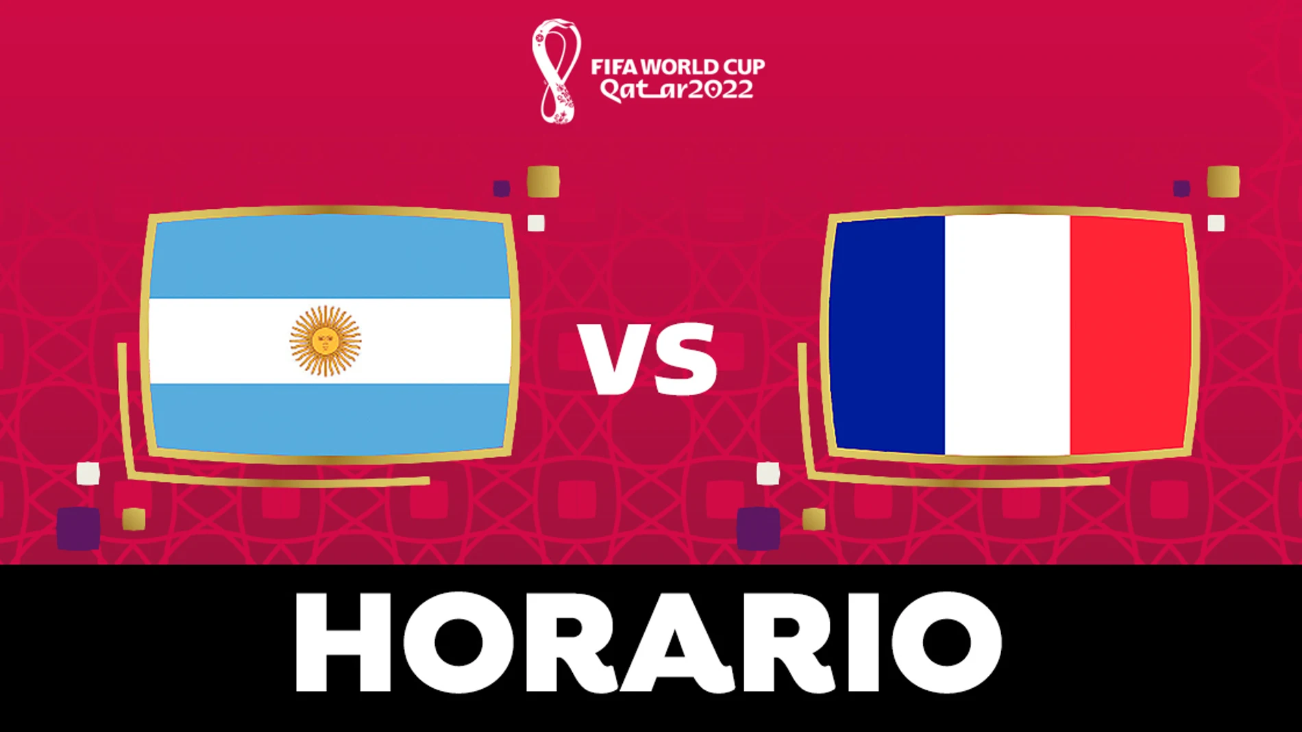 Argentina - Francia: Horario y dónde ver la final del Mundial de Qatar 2022
