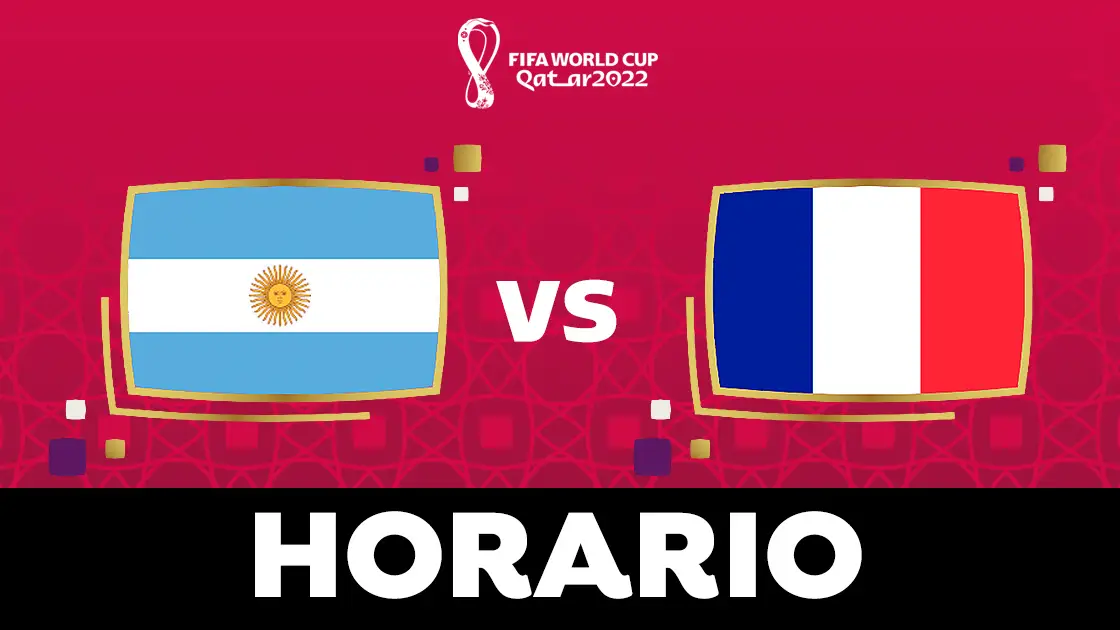 Argentina - Francia: Horario y dónde ver la final del Mundial de Qatar 2022 Argentina - Francia: Horario y dónde ver la final del Mundial de Qatar 2022