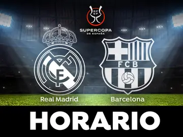 Real Madrid - Barcelona: Horario y dónde ver la final de la Supercopa de España Real Madrid - Barcelona: Horario y dónde ver la final de la Supercopa de España