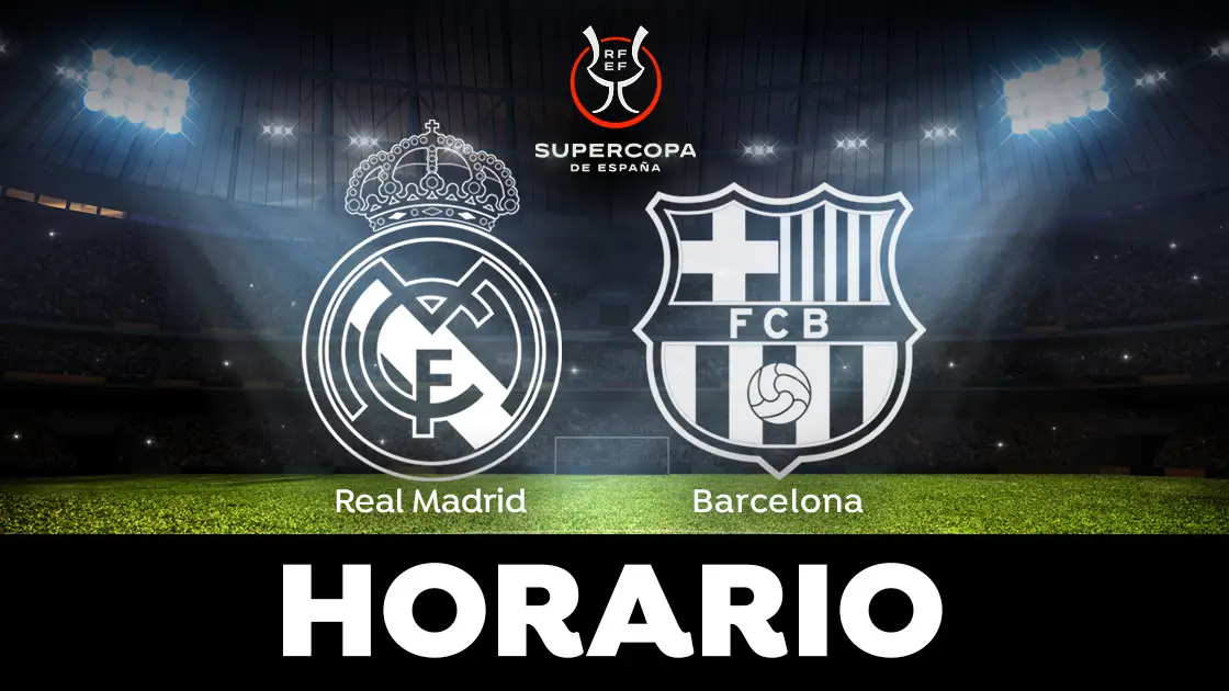 Real Madrid - Barcelona: Horario y dónde ver la final de la Supercopa de España Real Madrid - Barcelona: Horario y dónde ver la final de la Supercopa de España