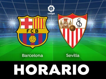 Barcelona - Sevilla: Horario y dónde ver el partido de LaLiga
