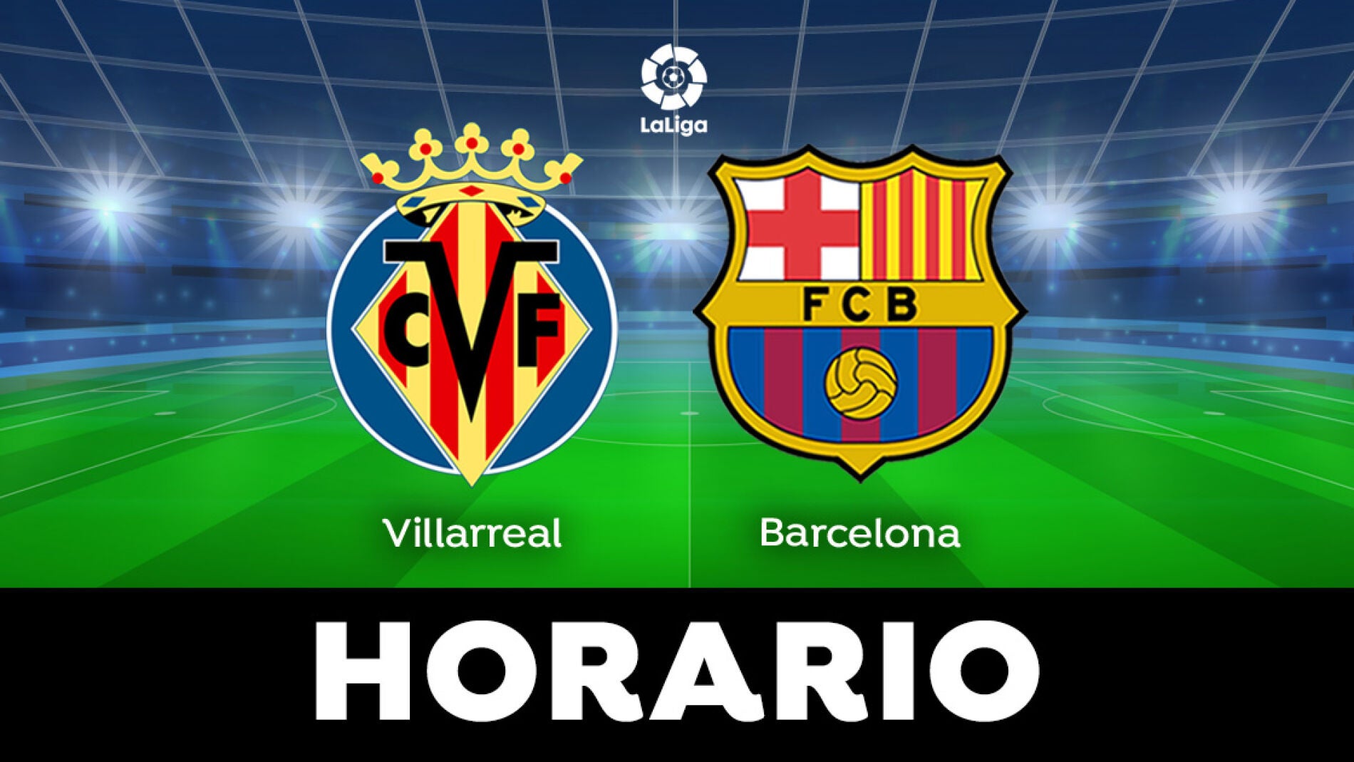 Villarreal - Barcelona: Horario Y Dónde Ver El Partido De LaLiga En Directo