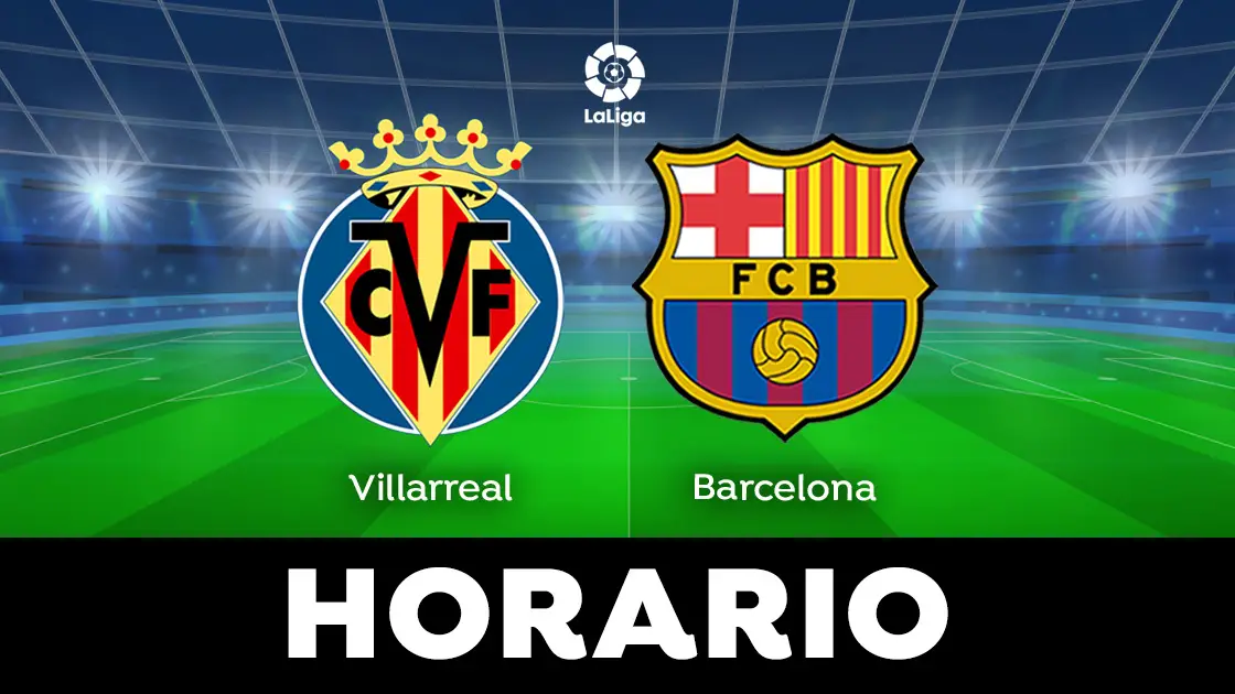 Villarreal - Barcelona: Horario y dónde ver el partido de LaLiga en directo Villarreal - Barcelona: Horario y dónde ver el partido de LaLiga en directo