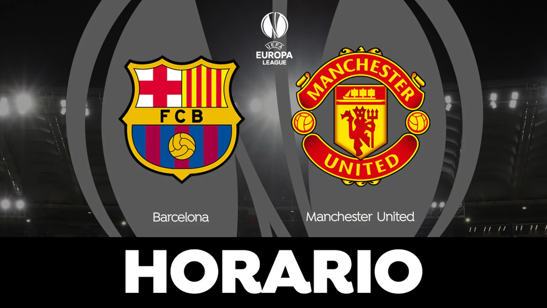 Barcelona - Manchester United: Horario y dónde ver el partido de la Europa League en directo