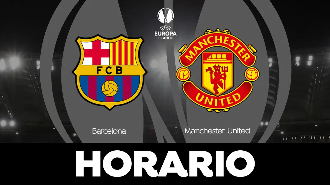 Barcelona - Manchester United: Horario y dónde ver el partido de la Europa League en directo Barcelona - Manchester United: Horario y dónde ver el partido de la Europa League en directo