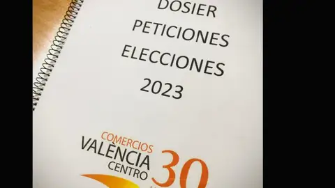 Dosier de peticiones realizado por los comerciantes de Valencia para los políticos Dosier de peticiones realizado por los comerciantes de Valencia para los políticos