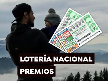 Premios del Sorteo Extraordinario del Día del Padre de Lotería Nacional 2023