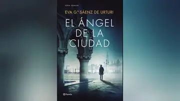 Portada de 'El Ángel de la Ciudad' de Eva García Sáenz de Urturi Portada de 'El Ángel de la Ciudad' de Eva García Sáenz de Urturi