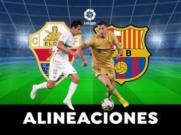 Elche - Barcelona: Alineaciones del partido 