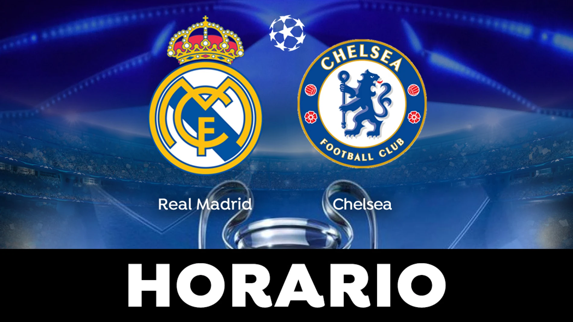 Real Madrid - Chelsea: Horario y dónde ver el partido de 1/4 de la Champions League 