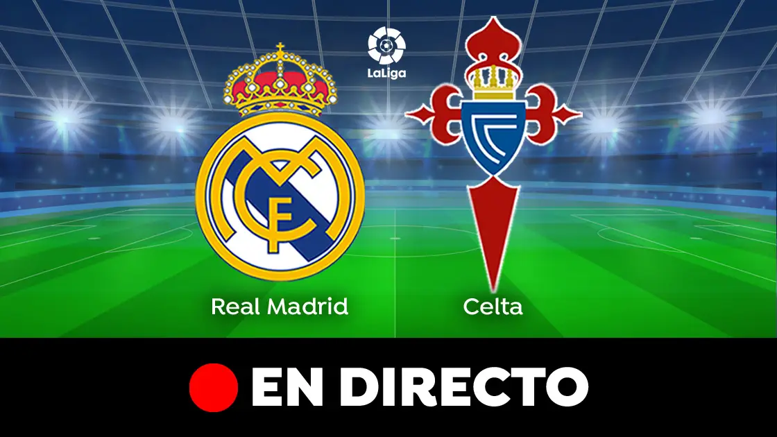 Real Madrid - Celta de Vigo