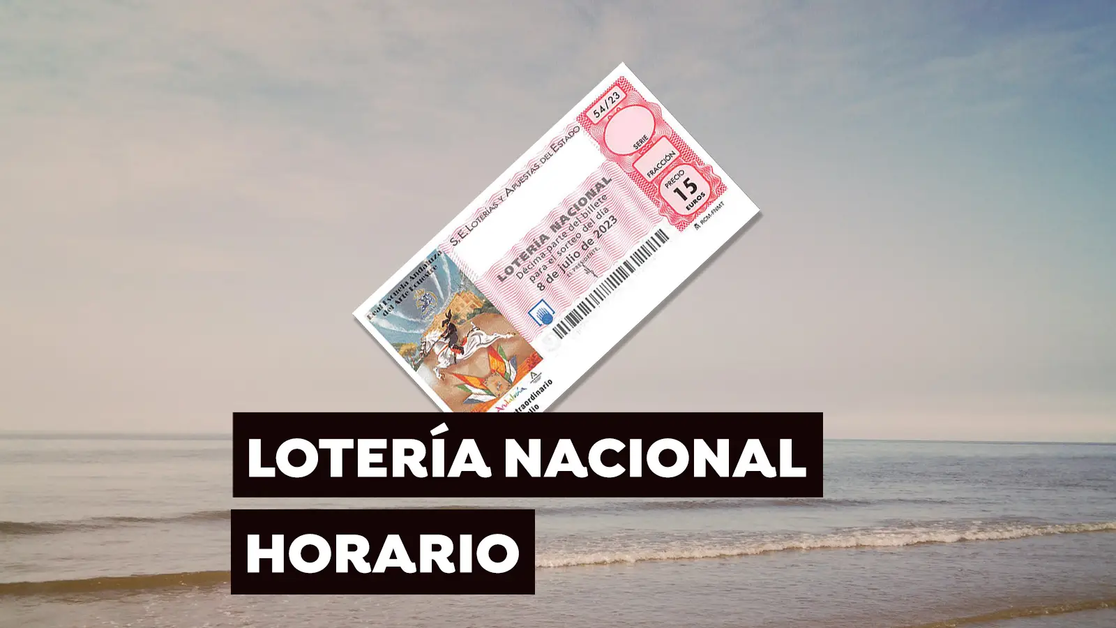 Horario del Sorteo Extraordinario de Julio de la Loter&iacute;a Nacional