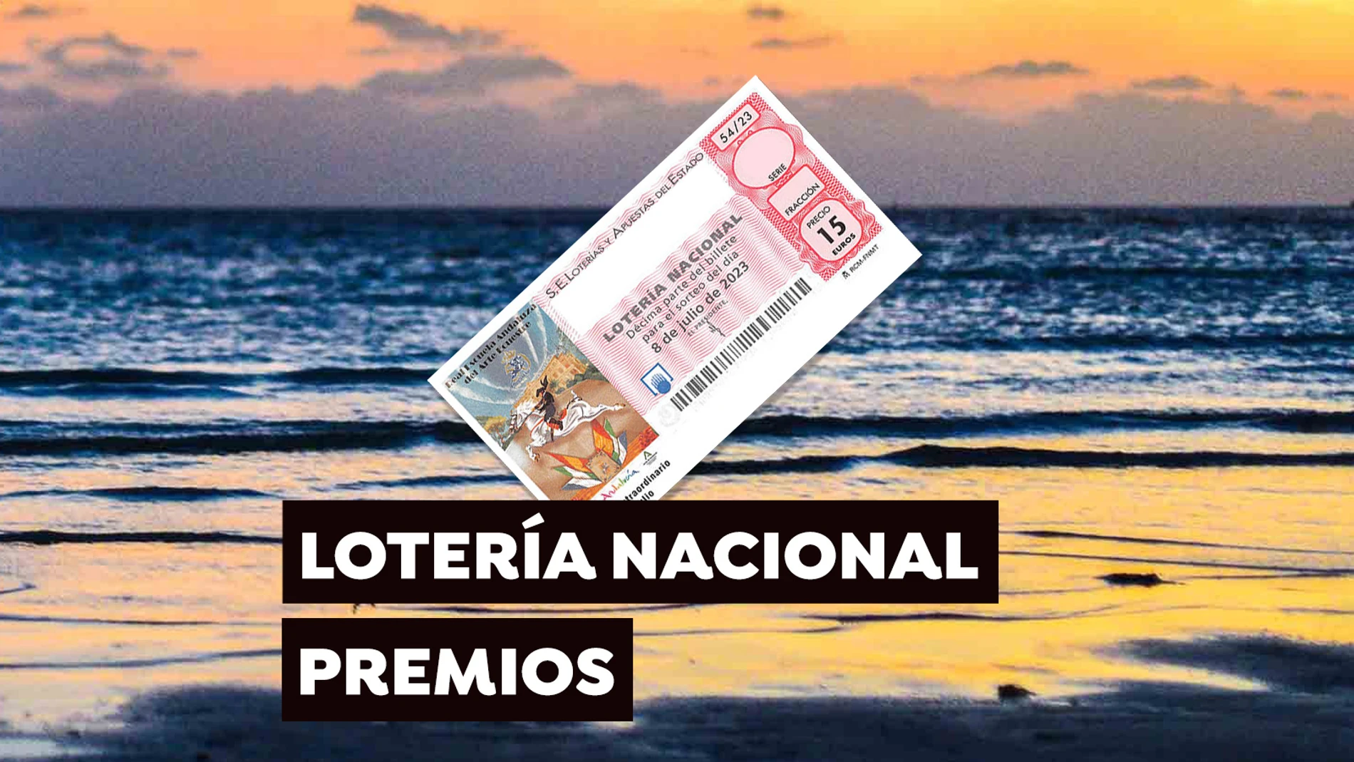 Premios del Sorteo Extraordinario de Julio de la Lotería Nacional Premios del Sorteo Extraordinario de Julio de la Lotería Nacional