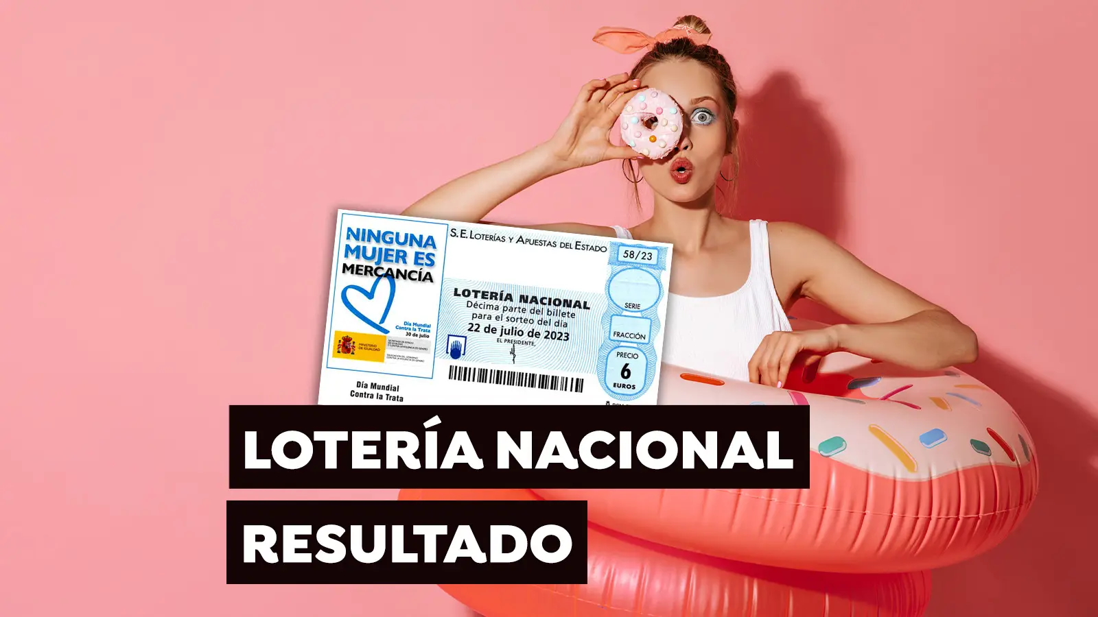 Sorteo Loter&iacute;a Nacional: Comprobar d&eacute;cimo de hoy s&aacute;bado 22 de julio, en directo