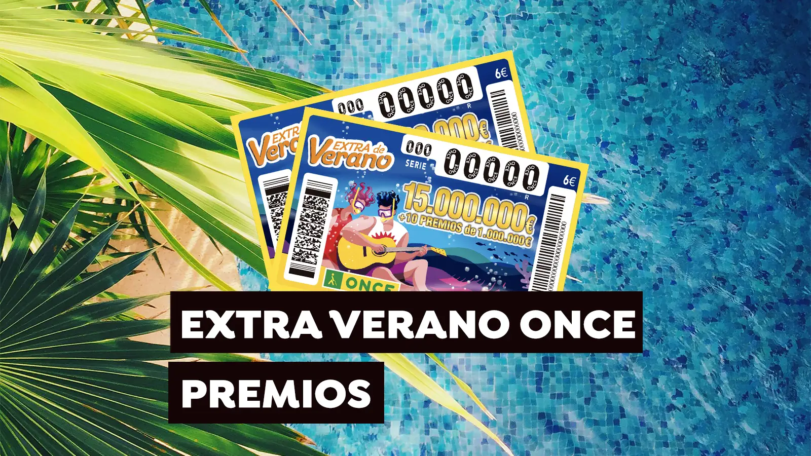 Premios del Sorteo Extra de Verano de la ONCE