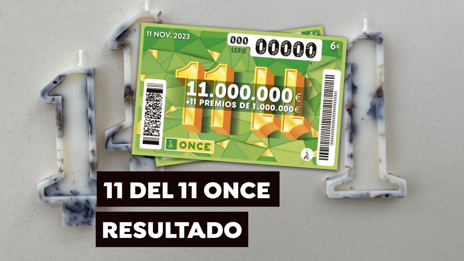 Resultado del Sorteo 11 del 11 de la ONCE 2023