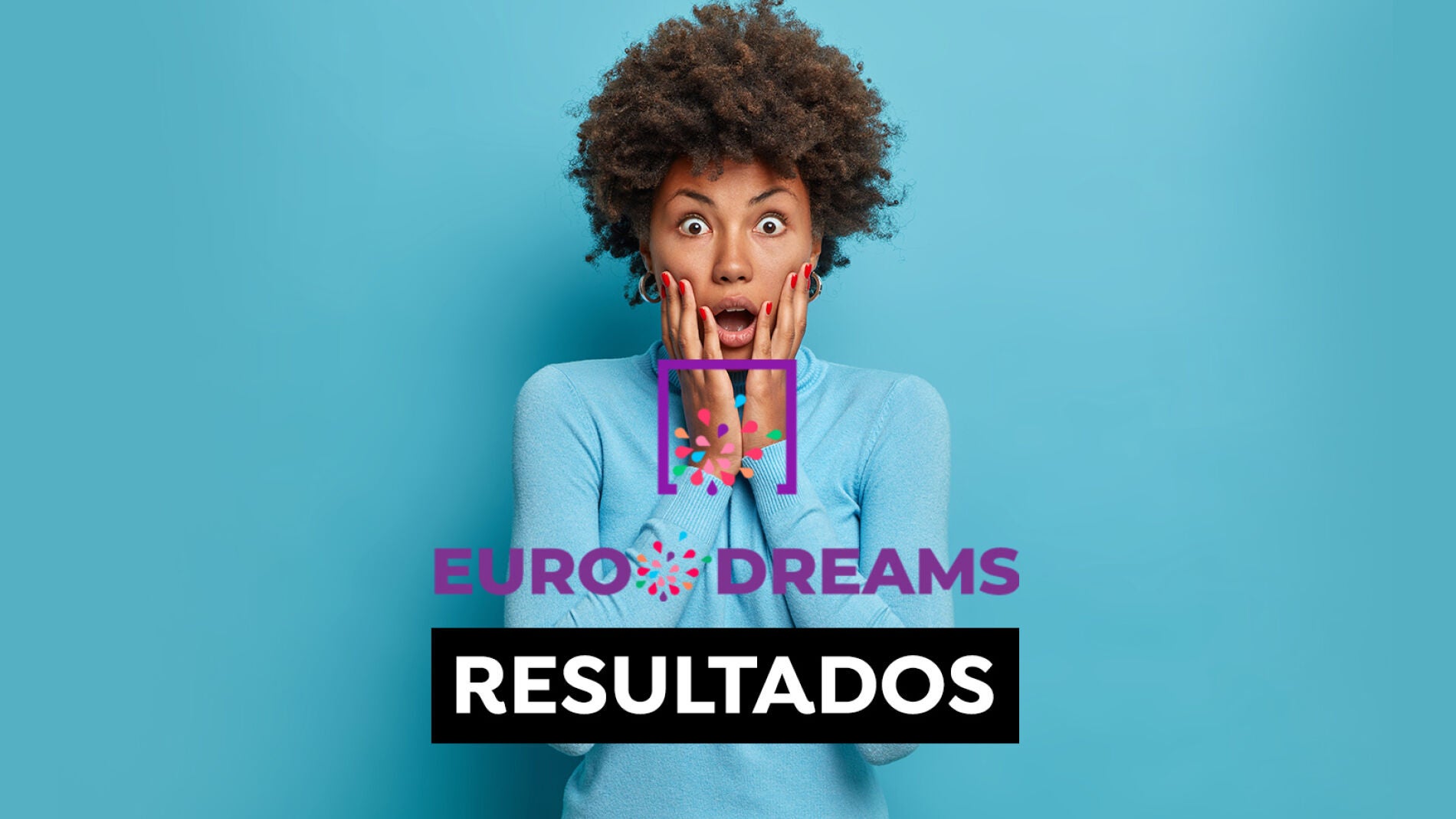 EuroDreams: Resultado Del Sorteo De Hoy Lunes 07 De Octubre De 2024