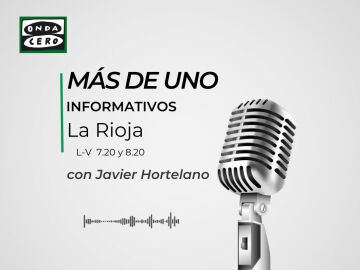 Matinal informativos Más de Uno La Rioja