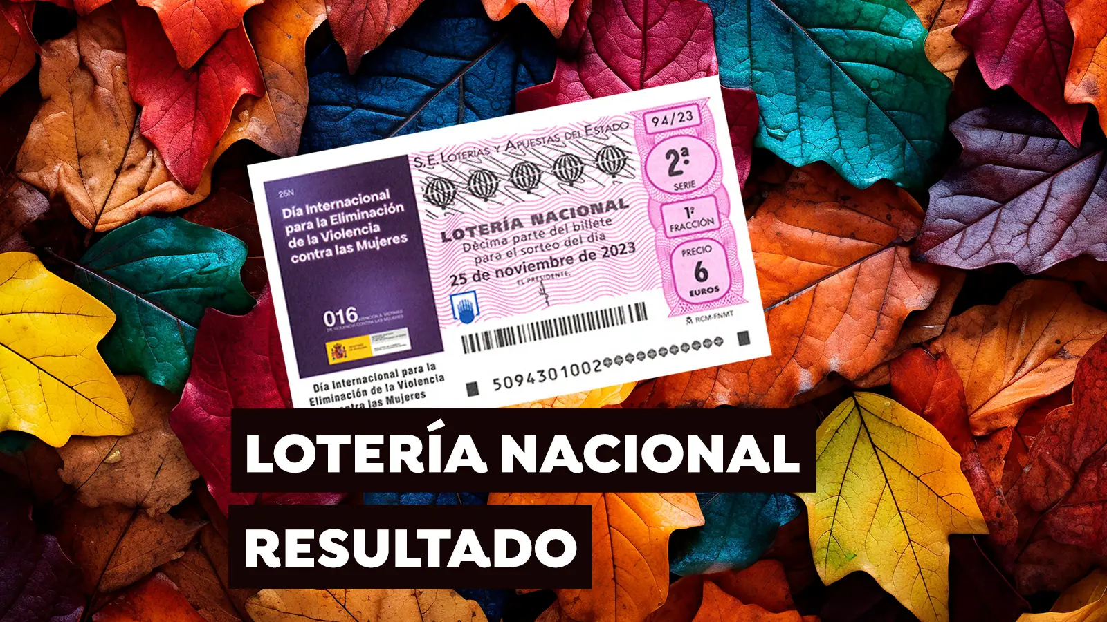 Sorteo Lotería Nacional: Comprobar décimo de hoy sábado 25 de noviembre, en directo Sorteo Lotería Nacional: Comprobar décimo de hoy sábado 25 de noviembre, en directo
