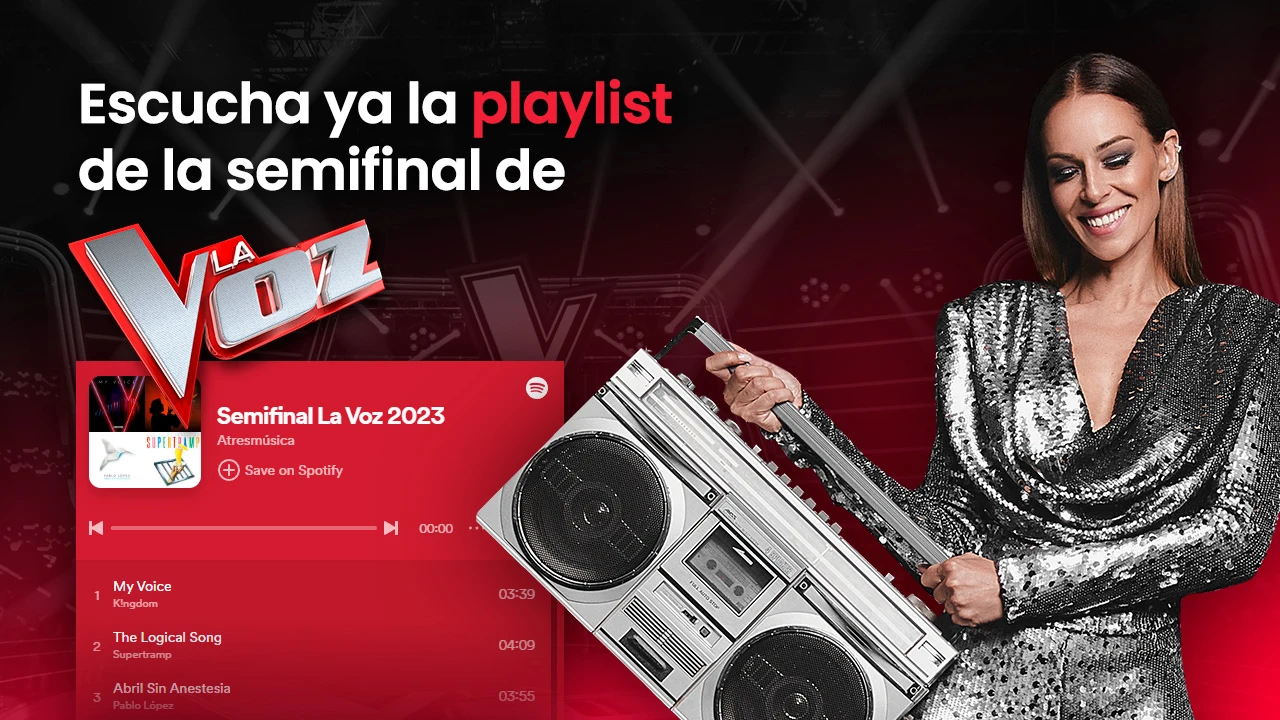 Descubre la playlist de las canciones de la semifinal de La Voz 2023 Descubre la playlist de las canciones de la semifinal de La Voz 2023
