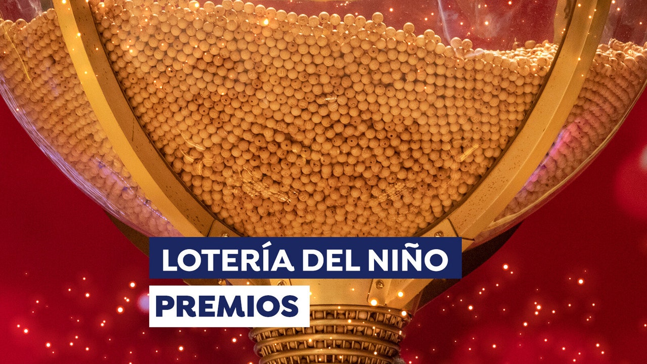 Lotería Del Niño 2024 Lista De Números Premiados En El Sorteo Del 6 De Enero
