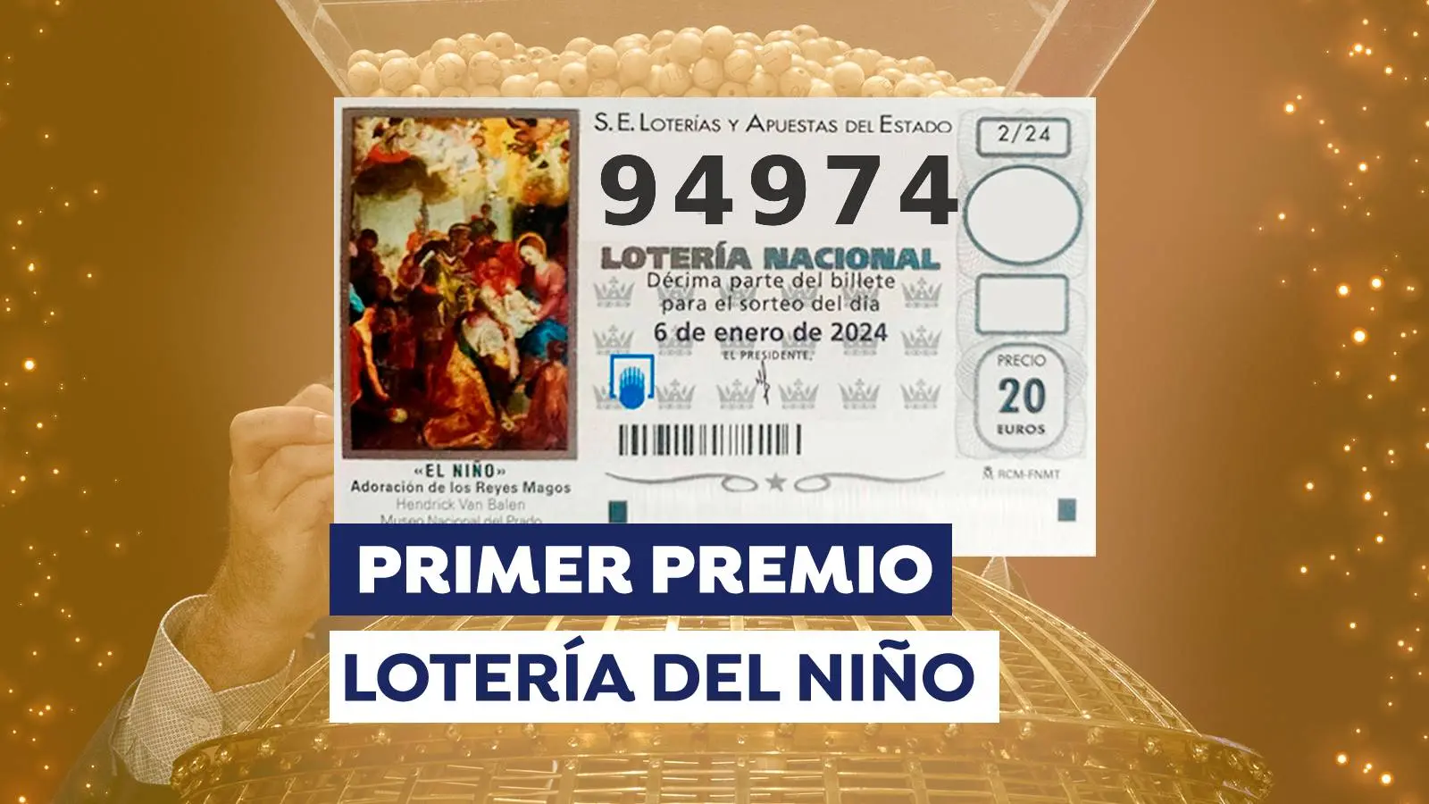 94974, primer premio de la Lotería del Niño 2024 94974, primer premio de la Lotería del Niño 2024