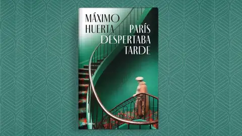 Libro 'París despertaba tarde', de Máximo Huerta