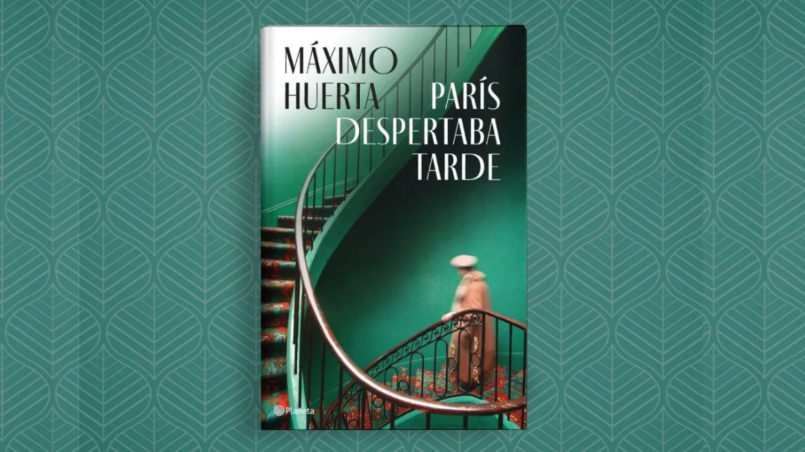 Libro 'París despertaba tarde', de Máximo Huerta Libro 'París despertaba tarde', de Máximo Huerta