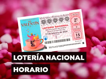 Horario del Sorteo de San Valentín de la Lotería Nacional Horario del Sorteo de San Valentín de la Lotería Nacional