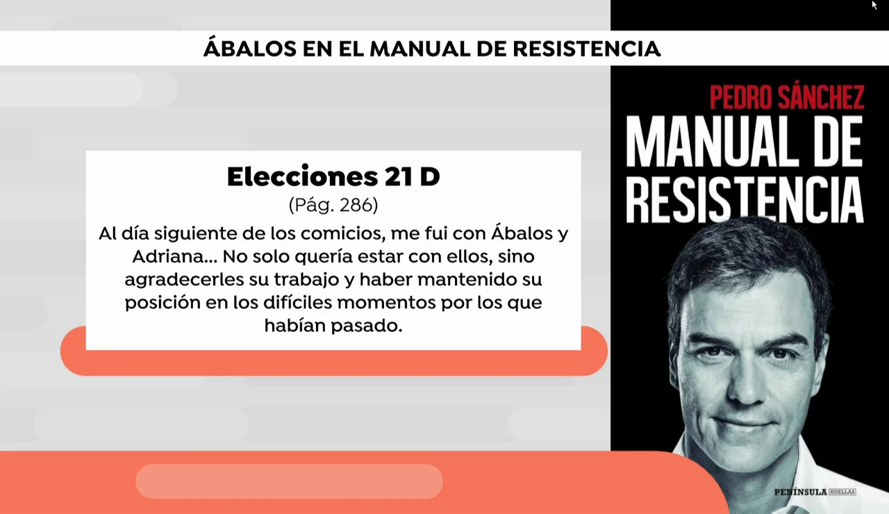 Ábalos aparece en numerosas ocasiones en el libro de Sánchez "Manuel de resistencia"