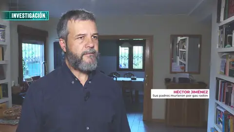 Héctor está convencido de que sus padres murieron por el gas radón: "Estuvieron 12 años expuestos a él" Héctor está convencido de que sus padres murieron por el gas radón: "Estuvieron 12 años expuestos a él"