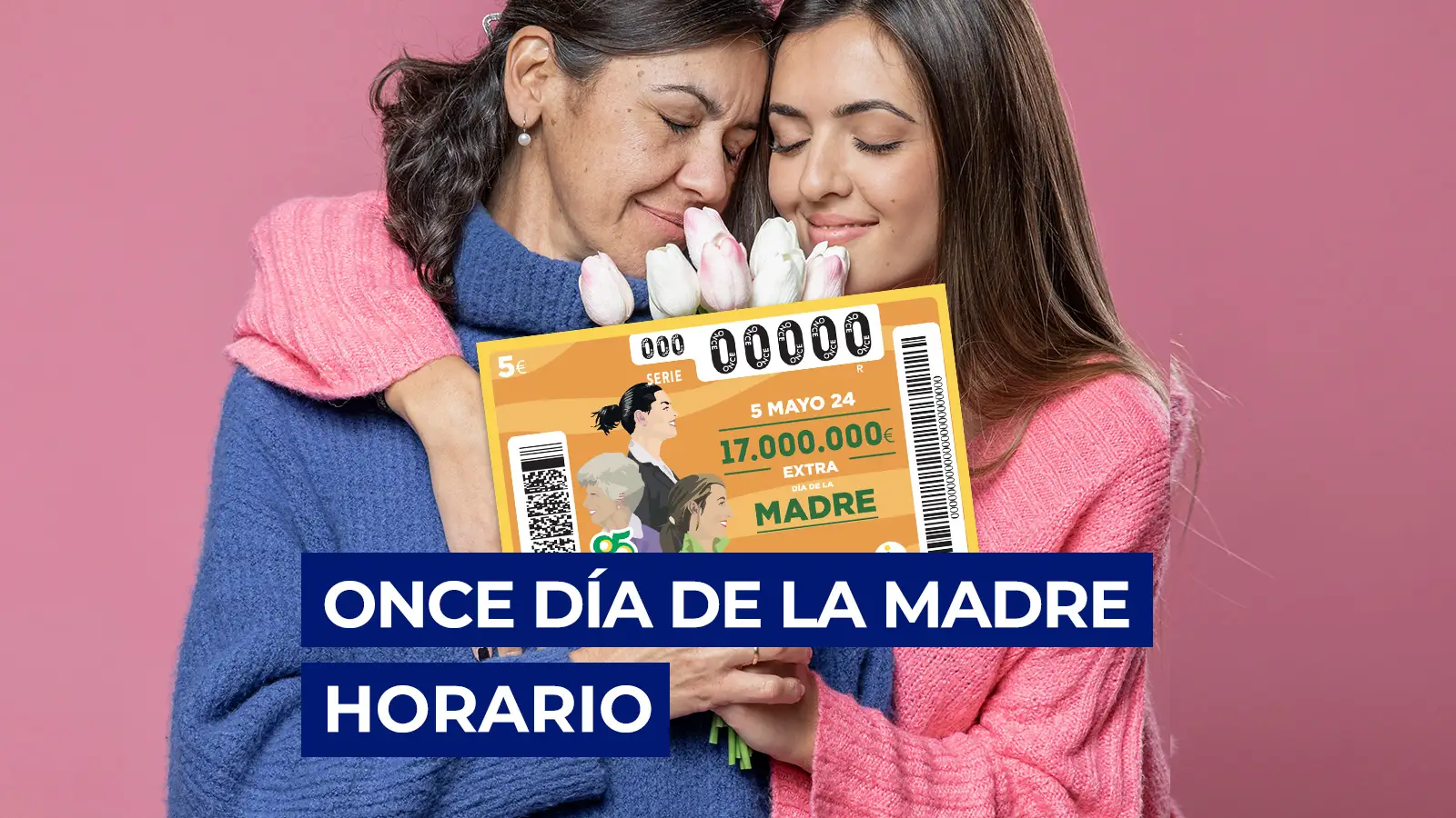 Horario y d&oacute;nde ver el Sorteo del Cup&oacute;n Extra del D&iacute;a de la Madre de la ONCE