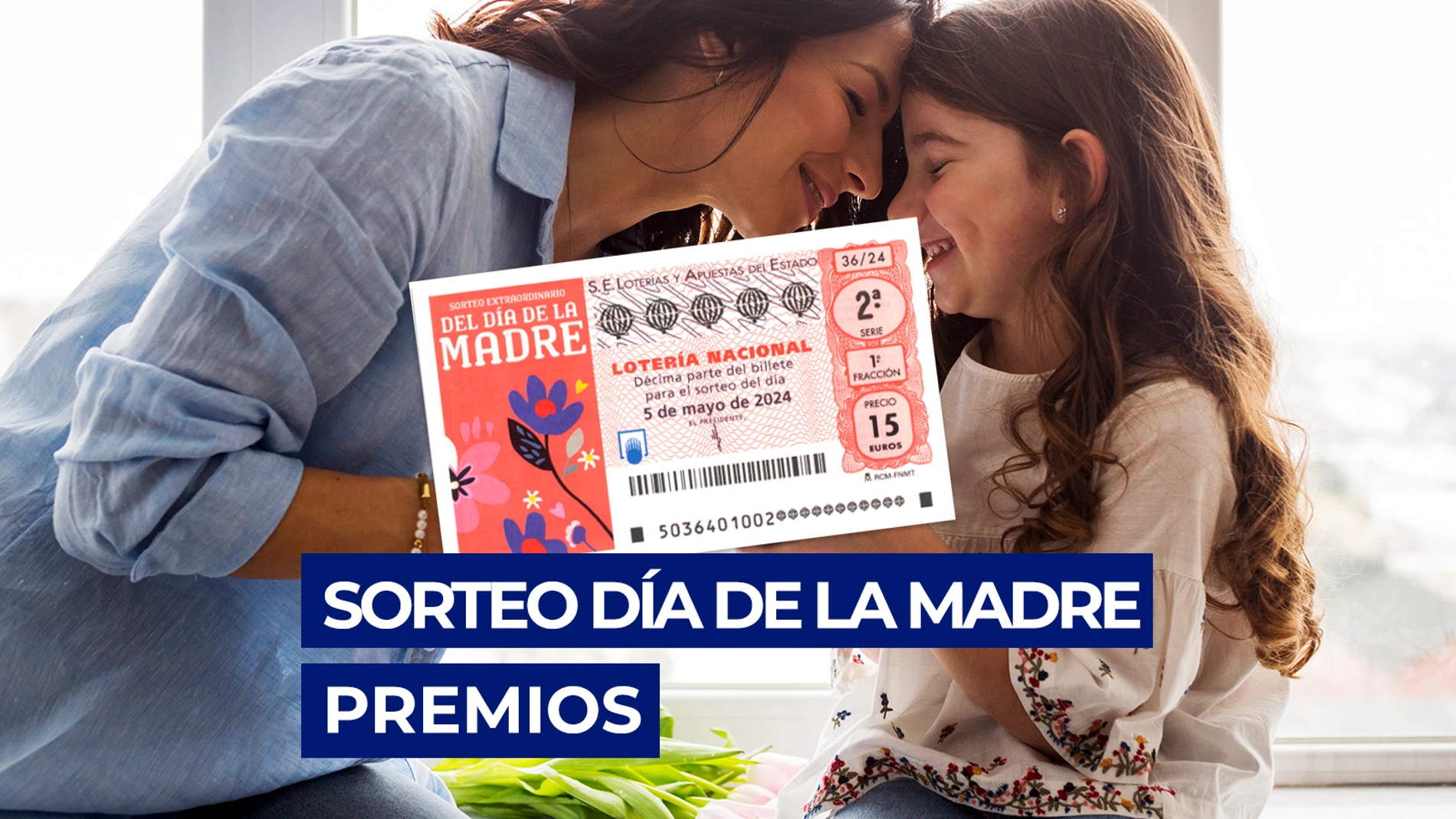 Premios del Sorteo Extraordinario del Día de la Madre de la Lotería Nacional Premios del Sorteo Extraordinario del Día de la Madre de la Lotería Nacional