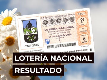 Sorteo Lotería Nacional: Comprobar décimo de hoy sábado 11 de mayo, en directo