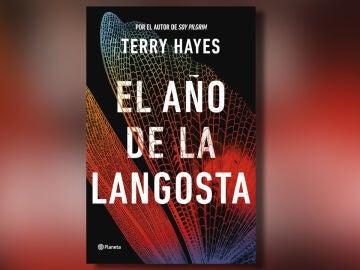 Terry Hayes vuelve una década después con su nueva novela, 'El año de la langosta'