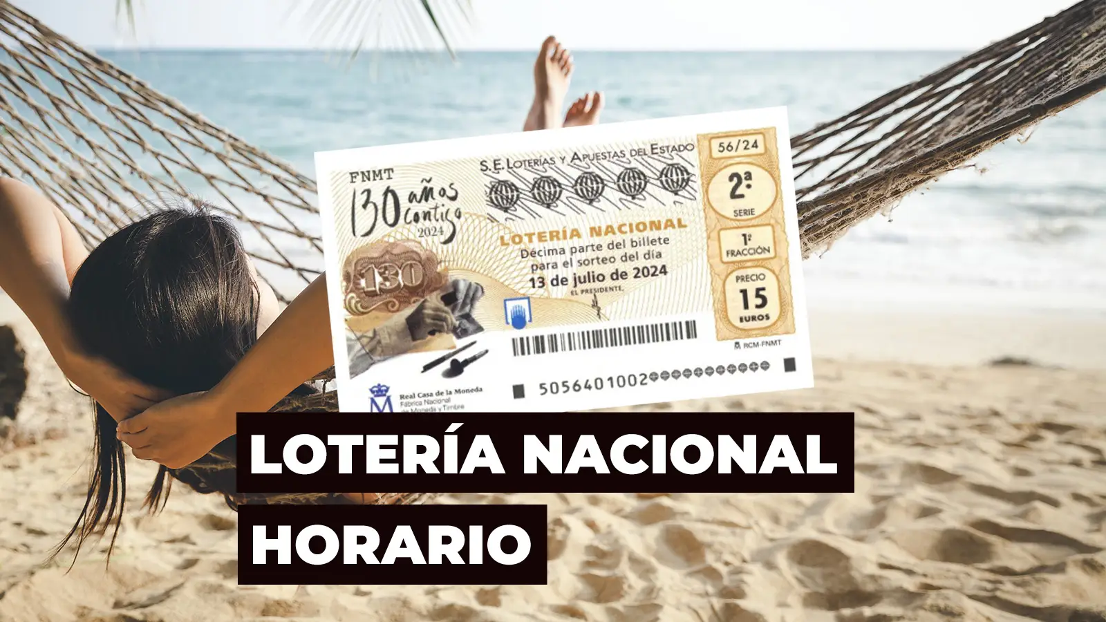 Horario y dónde ver el Sorteo extraordinario de julio de la Lotería Nacional Horario y dónde ver el Sorteo extraordinario de julio de la Lotería Nacional