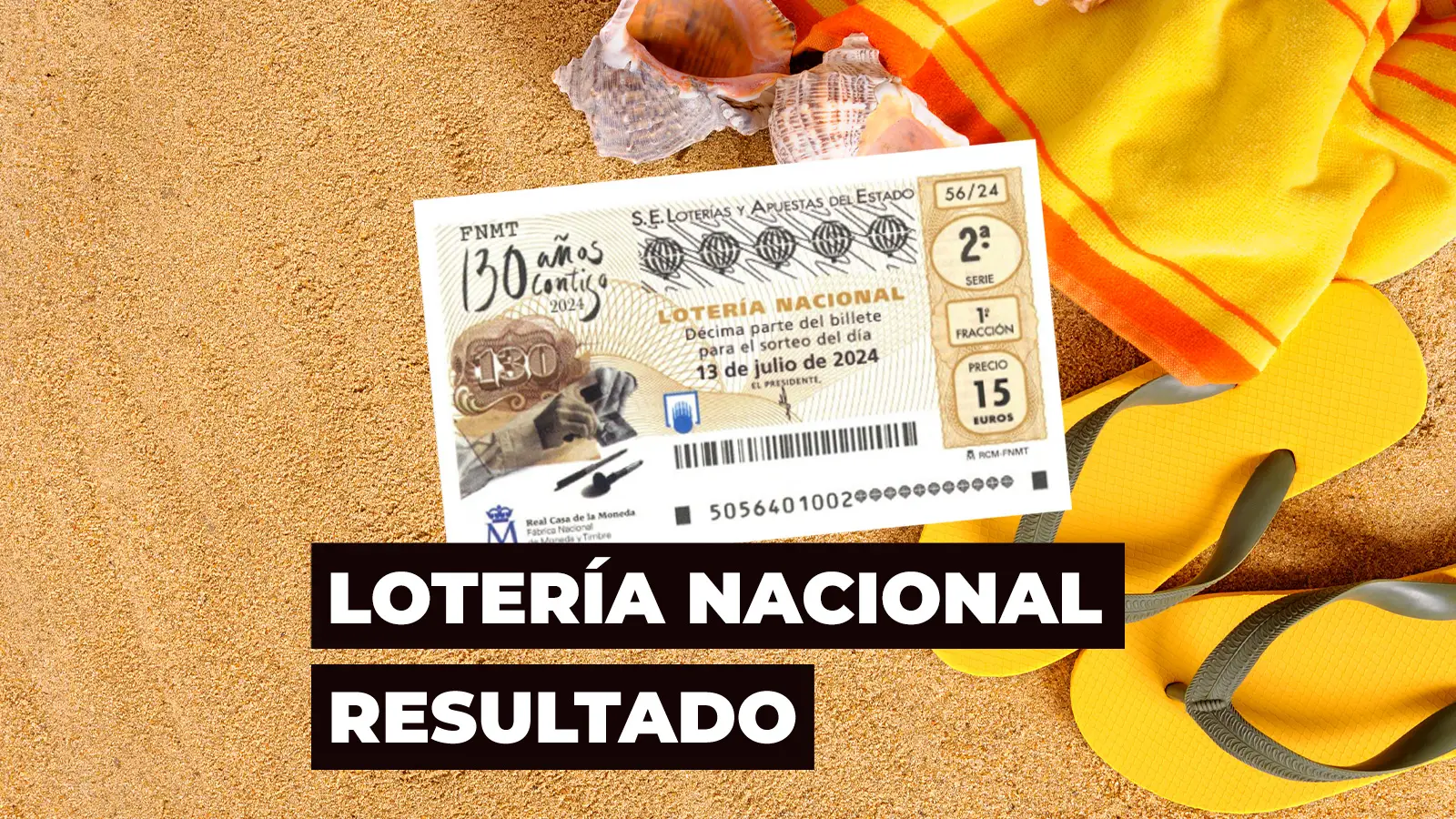 Comprobar Sorteo Loter&iacute;a Nacional: resultados del Sorteo extraordinario de julio de la Loter&iacute;a Nacional